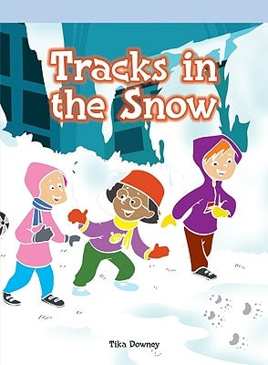 Tracks in the Snow by Downey, Tika