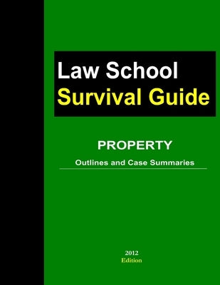 Property: Outlines and Case Summaries by Teller, J.