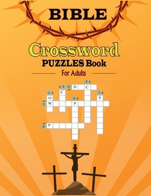 Bible Crossword Puzzle Book For Adults by Harvey, Teresa