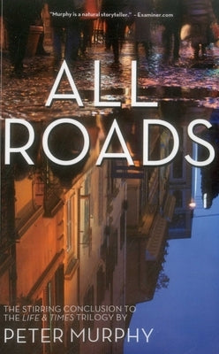 All Roads by Murphy, Peter