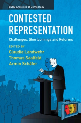 Contested Representation: Challenges, Shortcomings and Reforms by Landwehr, Claudia