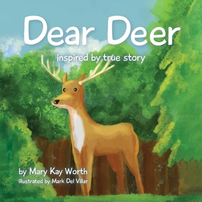 Dear Deer by Worth, Mary Kay