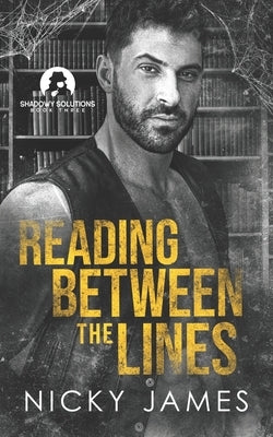 Reading Between the Lines by James, Nicky
