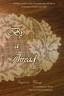 By a Thread by Young, Virginia
