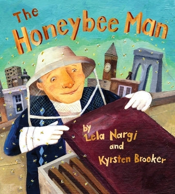 The Honeybee Man by Nargi, Lela