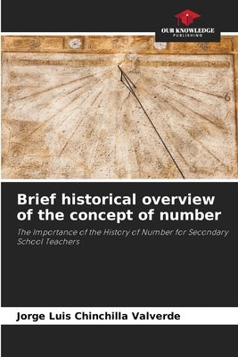 Brief historical overview of the concept of number by Chinchilla Valverde, Jorge Luis