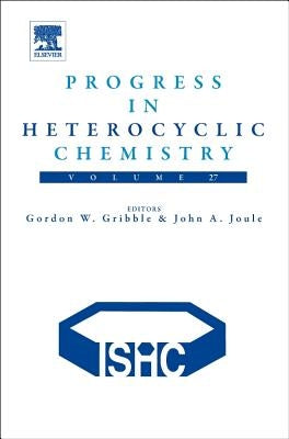 Progress in Heterocyclic Chemistry: Volume 27 by Gribble, Gordon