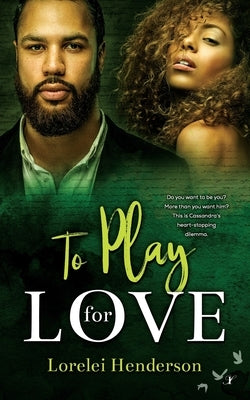 To Play for Love by Henderson, Lorelei