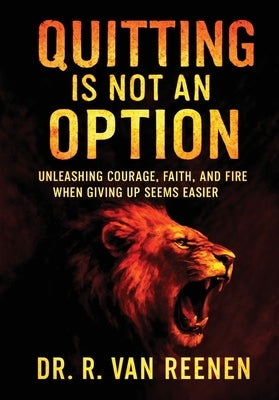 Quitting is not an Option by Van Reenen, R.