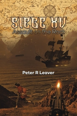 Siege XV by Leaver, Peter R.
