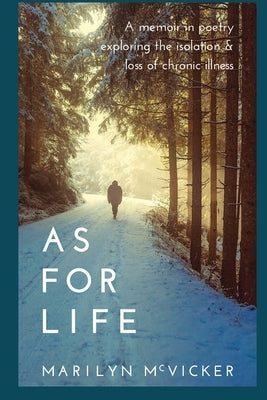 As For Life by McVicker, Marilyn