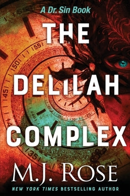 The Delilah Complex by Rose, M. J.