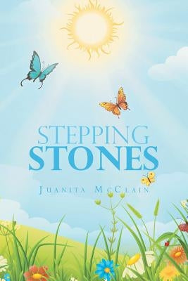 Stepping Stones by McClain, Juanita