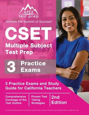 CSET Multiple Subject Test Prep: 3 Practice Exams and Study Guide for California Teachers [2nd Edition] by Lefort, J. M.