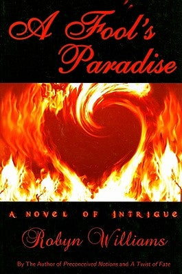 A Fool's Paradise by Williams, Robyn