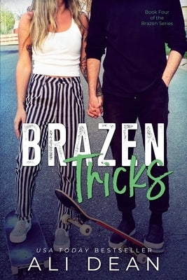 Brazen Tricks by Dean, Ali