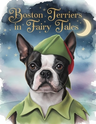 Boston Terriers in Fairy Tales: Where Iconic Characters Meet Terrier charm by Boston, Studio