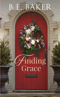Finding Grace by Baker, B. E.