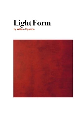 Light Form by Figueroa, William