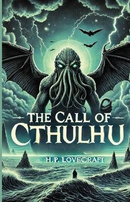 The Call Of Cthulhu(Illustrated) by Lovecraft, H. P.
