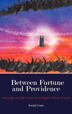Between Fortune and Providence by Crane, Joseph