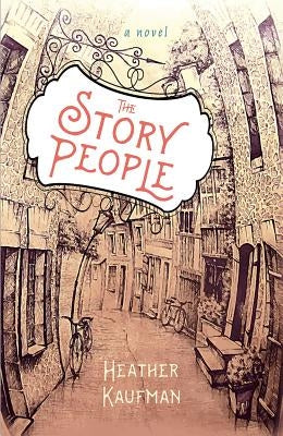 The Story People by Kaufman, Heather