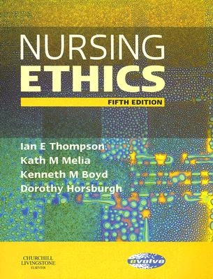 Nursing Ethics by Horsburgh, Dorothy