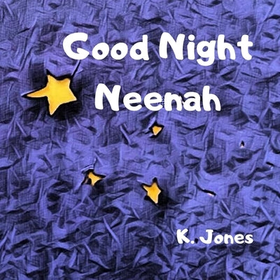 Good Night Neenah by Jones, K.