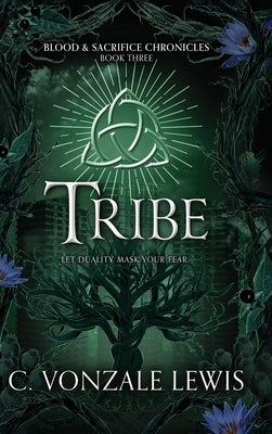 Tribe by Lewis, C. Vonzale