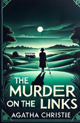 The Murder On The Links(Illustrated) by Christie, Agatha