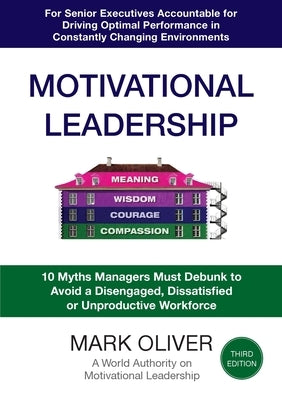 Motivational Leadership (Third Edition) by Oliver, Mark