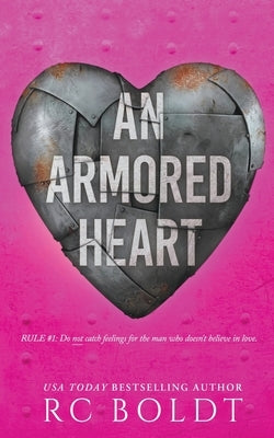 An Armored Heart by Boldt, Rc