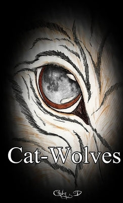Cat-Wolves (English version) by De Clerck, Cindy