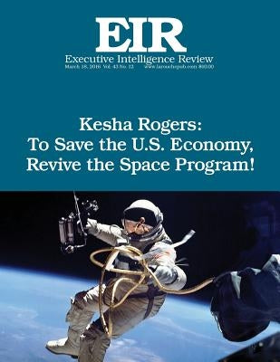 To Save The Economy: Executive Intelligence Review by Larouche Jr, Lyndon H.