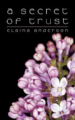 A Secret of Trust by Anderson, Elaina