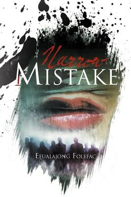 Narrow Mistake by Folefac, Efualajong