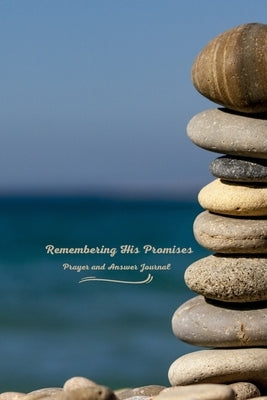 Remembering His Promises: Prayer and Answer Journal by Strock, Akiko