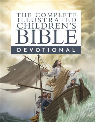 The Complete Illustrated Children's Bible Devotional by Emmerson, Janice