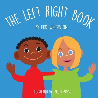 The Left Right Book by Gosse, Judith