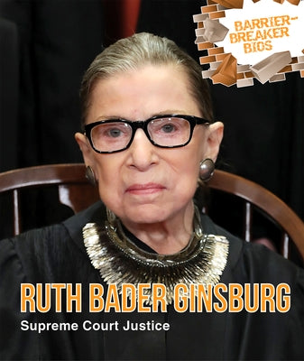 Ruth Bader Ginsburg: Supreme Court Justice by Scirri, Kaitlin
