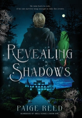 Revealing Shadows: Guardians of Areli, Book 1 by Reed, Paige