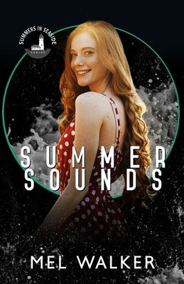 Summer Sounds: Part of the Summers in Seaside Series by Walker, Mel