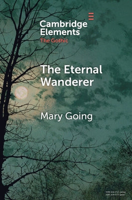 The Eternal Wanderer by Going, Mary