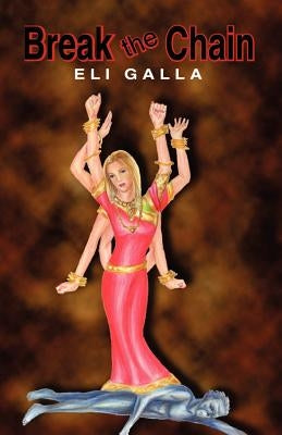 Break the Chain by Galla, Eli