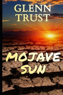 Mojave Sun by Trust, Glenn