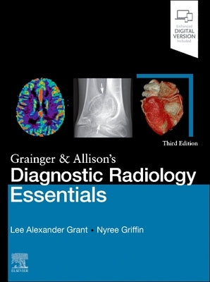Grainger & Allison's Diagnostic Radiology Essentials by Grant, Lee A.