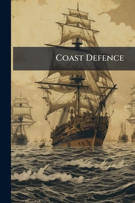 Coast Defence by Anonymous