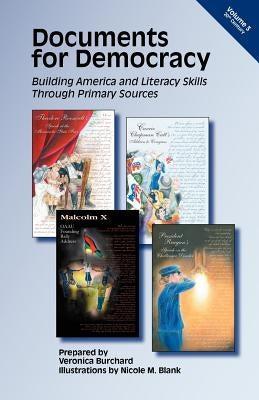 Documents for Democracy: Building America and Literacy Skills through Primary Sources by Blank, Nicole M.