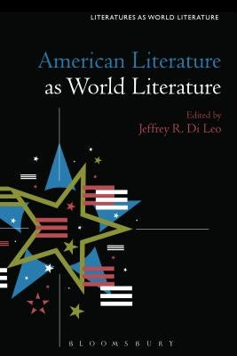 American Literature as World Literature by Leo, Jeffrey R. Di