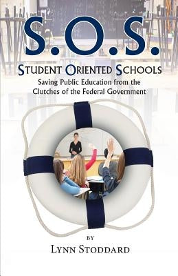 Student Oriented Schools by Stoddard, Lynn